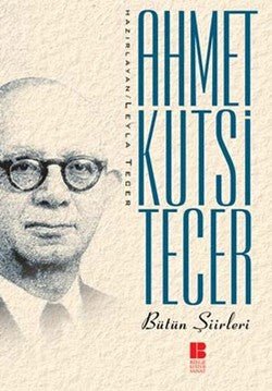 Ahmet Kutsi Tecer Bütün Şiirleri - mezetto