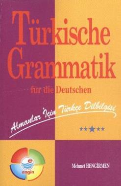 Almanlar İçin Türkçe Dilbilgisi - Türkische Grammatik Für Die Deutschen - mezetto