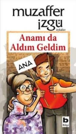 Anamı da Aldım Geldim - mezetto
