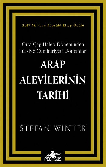 Arap Alevilerinin Tarihi: Orta Çağ Halep Döneminden Türkiye Cumhuriyeti Dönemine