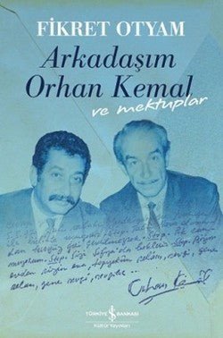 Arkadaşım Orhan Kemal ve Mektuplar (Ciltli) - mezetto