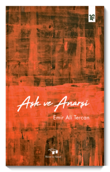 Aşk ve Anarşi - Bilim ve Sanat Yayınları Kitap