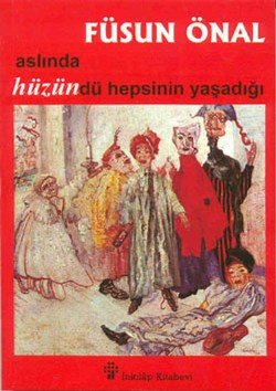 Aslında Hüzündü Hepsinin Yaşadığı - mezetto