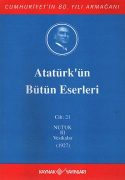 Atatürk'ün Bütün Eserleri Cilt: 21 (Nutuk 3 - Vesikalar 1927) - mezetto