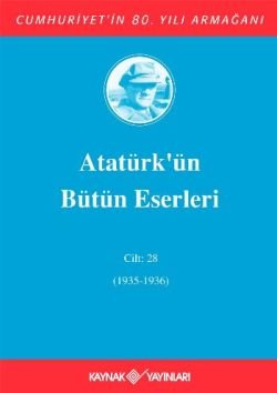 Atatürk'ün Bütün Eserleri Cilt: 28 (1935 - 1936) - mezetto