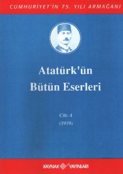 Atatürk'ün Bütün Eserleri Cilt: 4 (1919) - mezetto