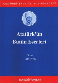 Atatürk'ün Bütün Eserleri Cilt: 6 (1919 - 1920) - mezetto
