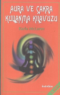 Aura ve Çakra Kullanma Kılavuzu - mezetto