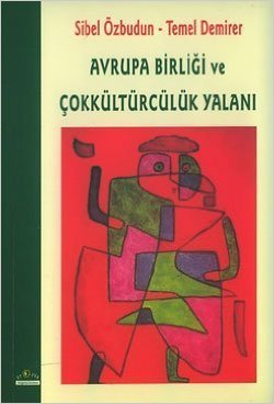 Avrupa Birliği ve Çokkültürcülük Yalanı - mezetto