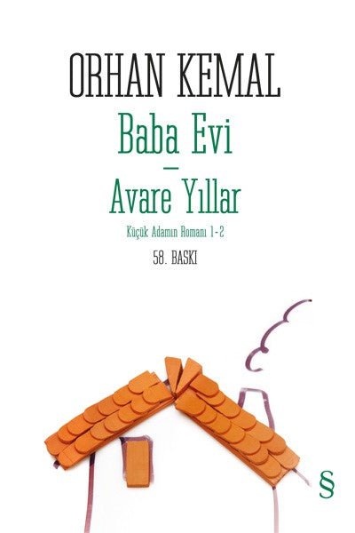 Baba Evi - Avare Yıllar - Küçük Adamın Romanı 1 - 2 - mezetto