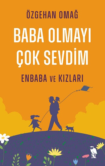 Baba Olmayı Çok Sevdim