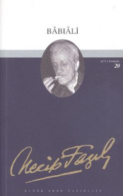 Kinder: 19 - Necip Fazıl Bütün Eserleri