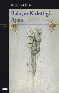 Bakışın Kirlettiği Ayna - mezetto