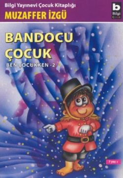 Bandocu Çocuk Ben Çocukken 2 - mezetto