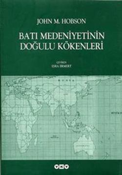 Batı Medeniyetinin Doğulu Kökenleri - mezetto
