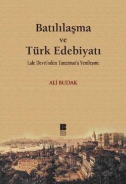 Batılılaşma ve Türk Edebiyatı - mezetto