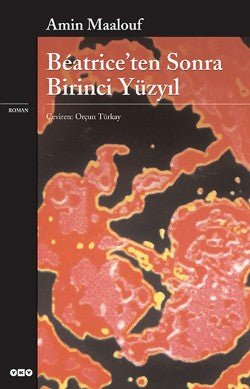 Beatrice’ten Sonra Birinci Yüzyıl - mezetto