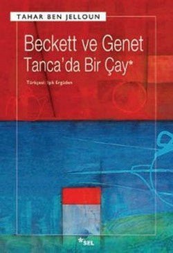 Beckett ve Genet - Tanca’da Bir Çay - mezetto