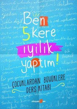 Ben 5 Kere İyilik Yaptım! - mezetto