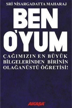 Ben O’yum Sri Nisargadatta Maharaj ile Söyleşiler - mezetto