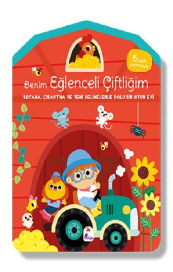 Benim Eğlenceli Çiftliğim – Boyama, Çıkartma ve Yeni Kelimelerle Dolu Bir Oyun Evi (6 sayfa çıkartmasıyla) – Kolektif –