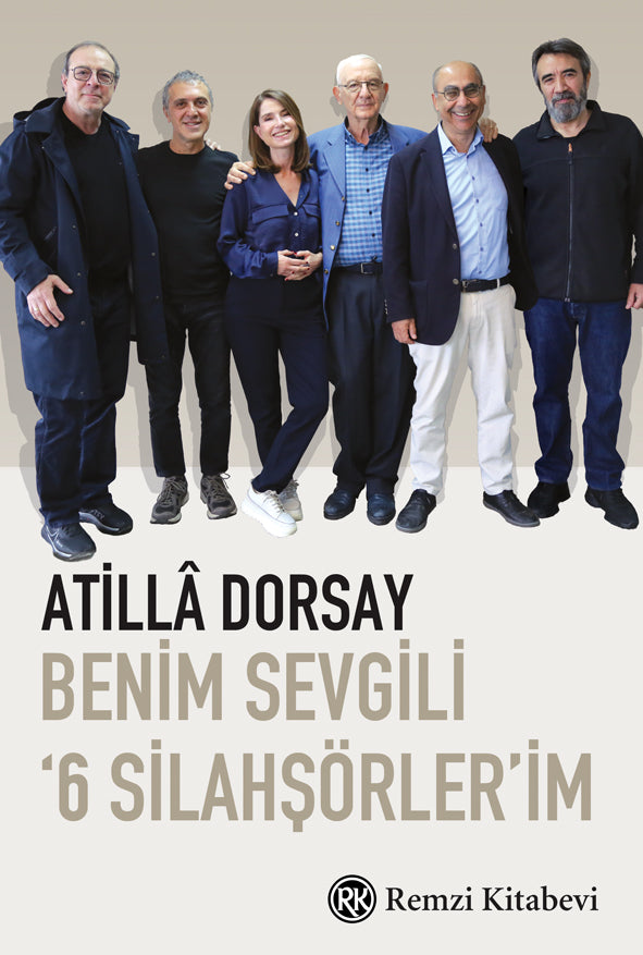 Benim Sevgilim '6 Silahşörler'im