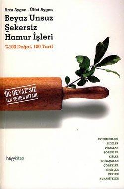 Beyaz Unsuz Şekersiz Hamur İşleri - mezetto