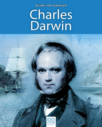 Bilime Yön Verenler Serisi - Charles Darwin (Süper Bilim Adamları - Charles Darwin)