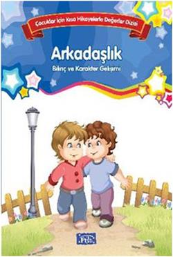 Bilinç ve Karakter Gelişimi - Arkadaşlık - mezetto