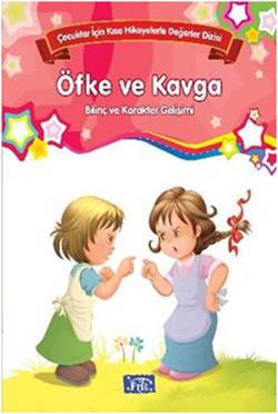 Bilinç ve Karakter Gelişimi - Öfke ve Kavga - mezetto