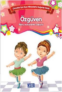 Bilinç ve Karakter Gelişimi - Özgüven - mezetto