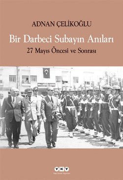 Bir Darbeci Subayın Anıları - mezetto