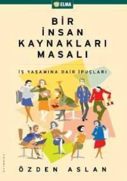 Bir İnsan Kaynakları Masalı - mezetto