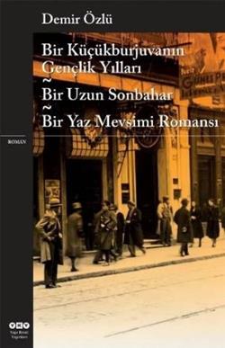 Bir Küçükburjuvanın Gençlik Yılları - Bir Uzun Sonbahar - Bir Yaz Mevsimi Romansı - mezetto