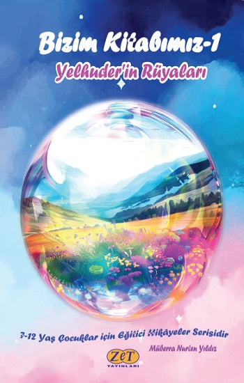 Bizim Kitabımız-1 Yelhuder'in Rüyaları