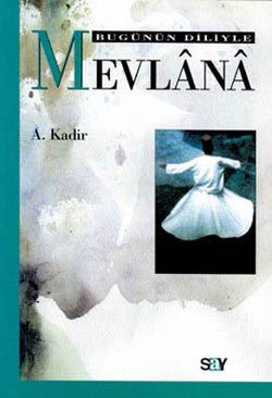 Bugünün Diliyle Mevlana - mezetto