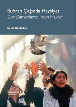 Buhran Çağında Haysiyet - Zor Zamanlarda İnsan Hakları - mezetto