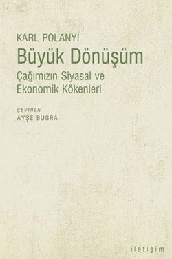 Büyük Dönüşüm: Çağımızın Siyasal ve Ekonomik Kökenleri - mezetto