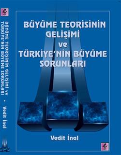 Büyüme Teorisinin Gelişimi ve Türkiye'nin Büyüme Sorunları - mezetto