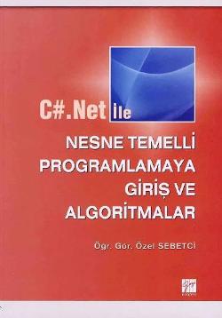 C.Net ile Nesne Temelli Programlamaya Giriş ve Algoritmalar - mezetto