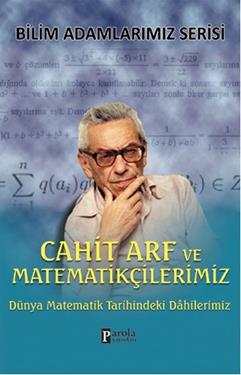Cahit Arf ve Matematikçilerimiz - mezetto