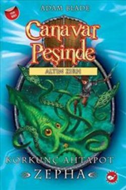 Canavar Peşinde Serisi 07 - Altın Zırh (Korkunç Ahtapot Zepha) - mezetto