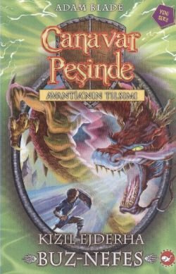Canavar Peşinde Serisi 23 - Avantia'nın Tılsımı (Kızıl Ejderha Buz - Nefes) - mezetto
