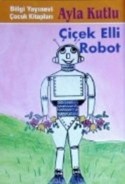 Çiçek Elli Robot - mezetto