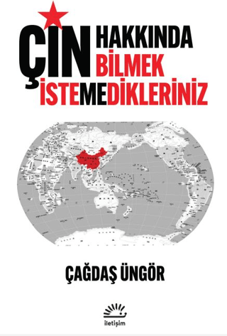 Çin Hakkında Bilmek İstemedikleriniz - İletişim Yayınları Kitap