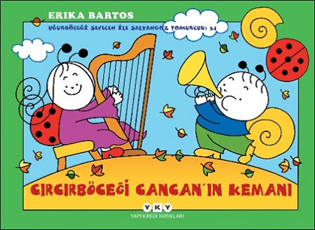 Cırcırböceği Cancan’ın Kemanı - Uğurböceği Sevecen ile Salyangoz Tomurcuk 34