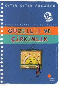 Çıtır Çıtır Felsefe Serisi 05 - Güzellik ve Çirkinlik - mezetto