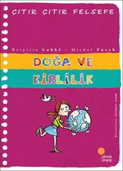 Çıtır Çıtır Felsefe Serisi 10 - Doğa ve Kirlilik - mezetto