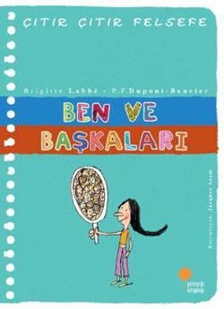 Çıtır Çıtır Felsefe Serisi 16 - Ben ve Başkaları - mezetto