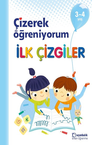 Çizerek Öğreniyorum - İlk Çizgiler 3-4 Jahre